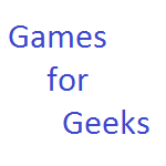 Games for Geeks