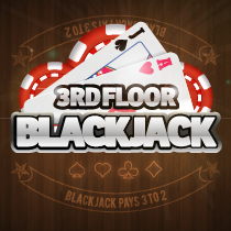 3rd Floor Blackjack