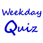 Weekday Quiz