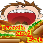 Touch and Eat