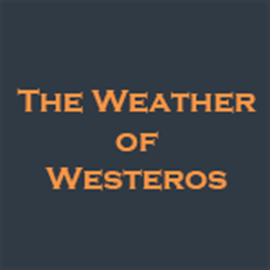 The Weather of Westeros