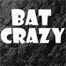 Bat Crazy