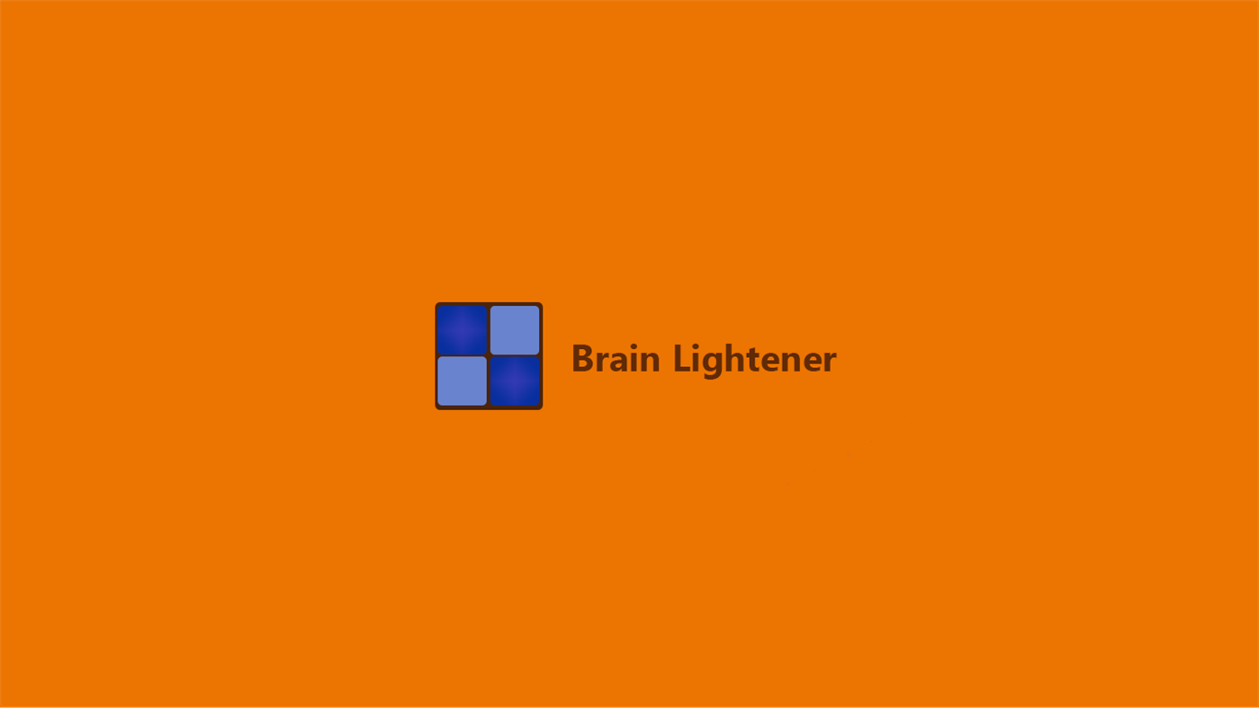 #1. Brain Lightener (Windows) Podle: Abhishek Gupta